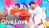 MC Special Stage - Give Love(원곡: AKMU) @인기가요 inkigayo 20210307