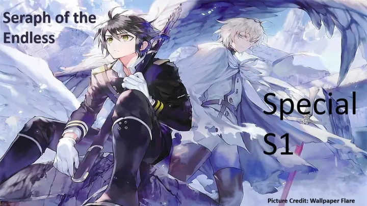Special S1 | Seraph of the Endless