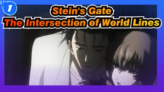 [Stein's Gate] Stein's Gate -- The Intersection of World Lines_1