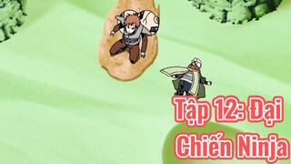 Tập 12: Đại Chiến Ninja