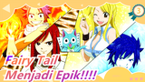 Fairy Tail | Natsu: Ayo Menjadi Epik!!!! Yang Paling Epik Sampai Sekarang!_3
