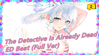 [The Detective Is Already Dead] ED Beat (Full Ver), CN&JP Lyrics_2