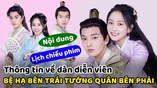 Thông tin về bộ phim cổ trang BỆ HẠ BÊN TRÁI TƯỚNG QUÂN BÊN PHẢI lên sóng 21/5 Emperor Or General