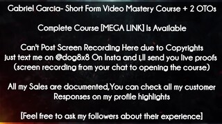 Gabriel Garcia course - Short Form Video Mastery Course + 2 OTOs download