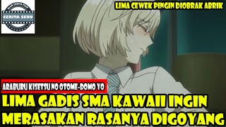 LIMA GADIS SMA KAWAII INGIN MERASAKAN RASANYA DIGOYANG - ALUR CERITA ANIME ROMANTIS