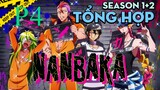 Tóm Tắt " Nhà Tù NanBa " | P4 | AL Anime