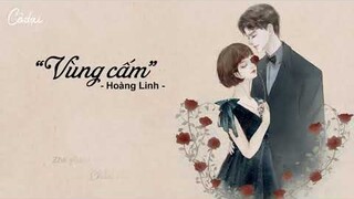 [Vietsub + Pinyin] Vùng cấm - Hoàng Linh / 禁区 禁區 - 黃齡