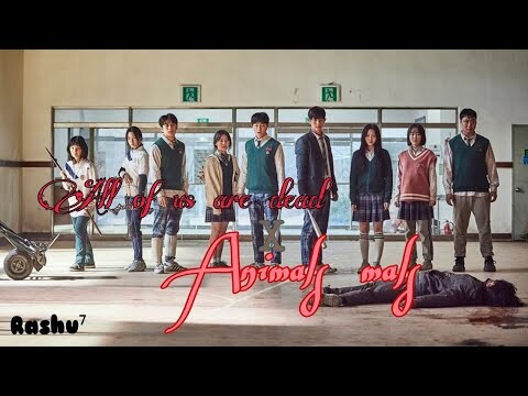All of us are dead x maroon 5  Animals || With lyrics [FMV] #allofusaredead #allofusaredeadedit