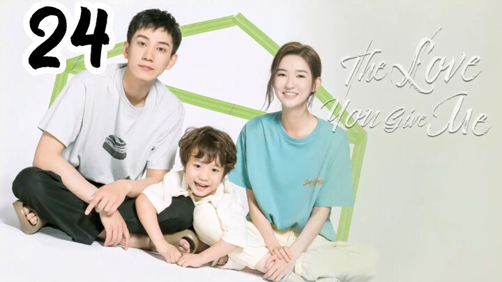 The Love you Give me trailer ep 24
