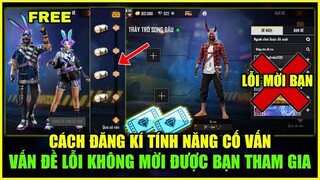 (Free Fire) Cách Chơi Tính Năng THẦY TRÒ SONG ĐẤU Nhận Quà FREE, Vấn Đề LỖI Không Mời Được Bạn Bè