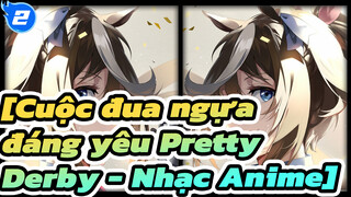 [Cuộc đua ngựa đáng yêu Pretty Derby - Nhạc Anime] Sự hồi sinh nhiệm màu của Tokai Teio_2