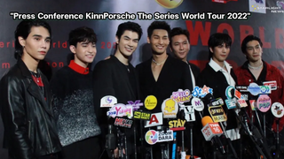 "งานแถลงข่าว KinnPorsche The Series World Tour 2022"