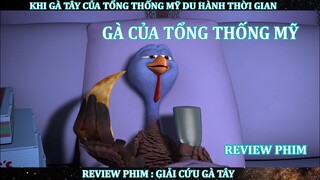 [REVIEW PHIM] FREE BIRDS : GIẢI CỨU GÀ TÂY - GÀ TÂY CỦA TỔNG THỐNG MỸ ĐI DU HÀNH THỜI GIAN