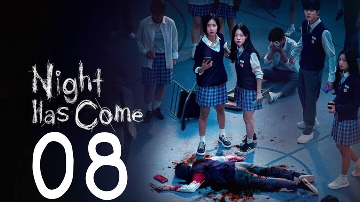 🇰🇷EP8 Night Has Come (2023)