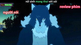 Mang Thai với Sói và câu chuyện Cảm Động - review phim Wolf Children