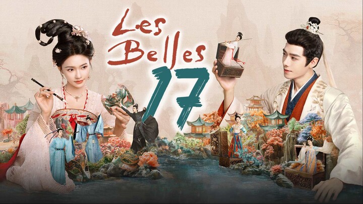 🇨🇳EP17 | LB: The Beautiful Ones (2025) [EngSub]