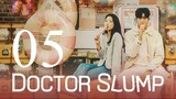 EP5 | DOCTOR SLUMP [ENGSUB] 2024