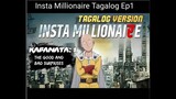 Insta Millionaire Tagalog Ep1