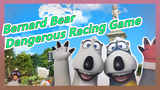 Bernard Bear |1-24 Dangerous racing game