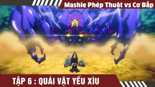 Review Mashle Phép Thuật Và Cơ Bắp Tập 6 , Mash đần Bá Đạo,  ,Review anime mới nhất ,hero anime