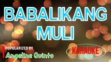 Babalikang Muli - Angeline Quinto | Karaoke Version 🎼