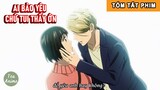 Tóm Tắt Anime Hay: Ai Bảo Yêu Chứ Tui Thấy Ớn Tập 9+10 | Review Anime