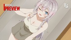 Arya bàn bên thỉnh thoảng lại trêu ghẹo tôi bằng tiếng Nga Tập 2 - Preview Trailer【Toàn Senpaiアニメ】