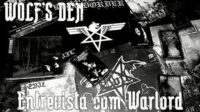 )WOLF'S DEN - ENTREVISTA COM WARLORD BAND EVIL