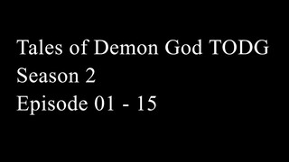 Tales of Demons and Gods TODG Season 2 Episode 01 - 15 Subtitle Indonesia