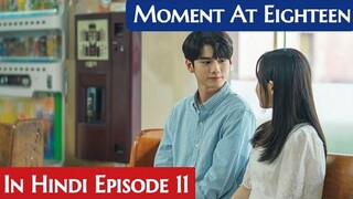 At Eighteen (Episode-11) (Urdu/Hindi Dubbed) Eng-Sub #1080p #kpop #Kdrama #PJKdrama #2023 #Bts