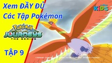 POKEMON JOURNEYS | Tập 9: Lời thề ngày ấy! Huyền thoại vùng Johto! | tvBlue KIDS | Lồng Tiếng Việt