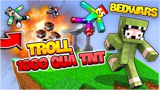 KHANGG TROLL ZENO VÀ VANHMC BẰNG 1000 QUẢ TNT TRONG BEDWARS *THỬ THÁCH TROLL NOOB TEAM MINECRAFT !!