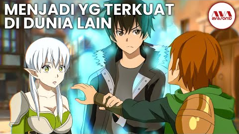 10 ANIME ISEKAI DENGAN MC KUAT DAN OVERPOWER TERBAIK