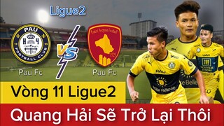 🔴PAU FC - RODEZ AF | QUANG HẢI Sẽ Trở Lại Và TỎA SÁNG Tại Vòng 11 Ligue 2