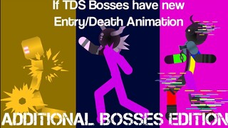 If TDS Bosses have a new Entry/Death animation: Additional Bosses - Tower Defense Simulator