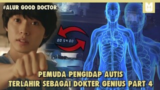 Dokter Autis paling Genius !! SELURUH ALUR CERITA GOOD DOCTOR PART 4 (Terakhir) HANYA 10 MENIT