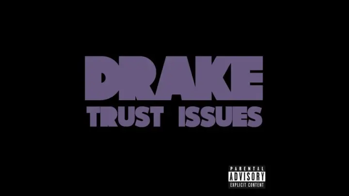 Drake-Trust issues