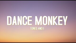 Dance Monkey - Tones and I (Lyrics)