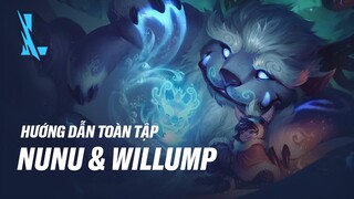 Làm chủ Cầu tuyết cùng Nunu & Willump - Hướng dẫn cơ bản & Nâng cao | Cẩm nang Tốc Chiến #16