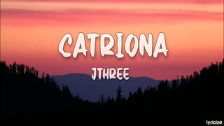 JThree Cover Catriona By Matthaios (Lyrics)