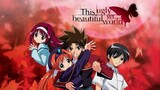 This Ugly Yet Beautiful World |E-07|