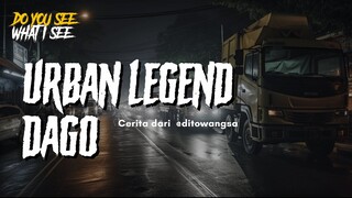 URBAN LEGEND DAGO @ditowangsa