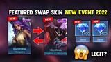 FEATURE NEW SWAP SKIN AND SEND DIAMONDS WITH FRIENDS & MORE FEATURED EVENT! | MOBILE LEGENDS 2022