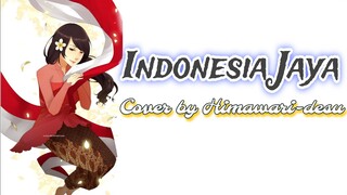 Indonesia Jaya 【COVER by Himawari-desu】