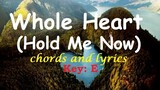Whole Heart(Hold Me Now) [Live] | Hillsong | Lyrics and Chords