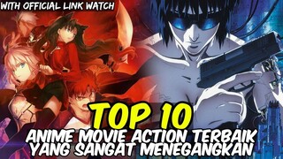 TOP 10 ANIME MOVIE ACTION TERBAIK YANG SANGAT MENEGANGKAN