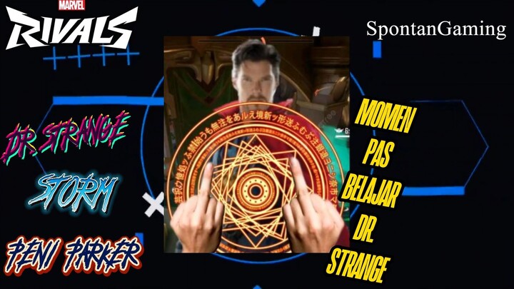 MARVEL RIVALS LAGI dengan Dr. Strange, Peni Parker, Storm (♫ Solo Leveling S2 OP) | SpontanGaming