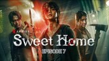 Sweet Home Eps 7 [Sub Indo]
