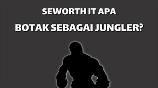 APAKAH HERO INI WORTH IT JADI JUNGLER?