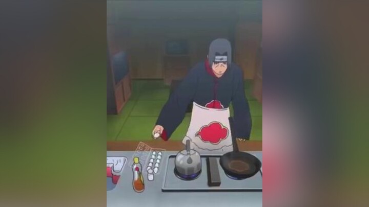 Nấu ăn cũng phải hoàn hảo như Itachi🤣 itachi narutoshippuden anime xuhuong fyp cookinganime